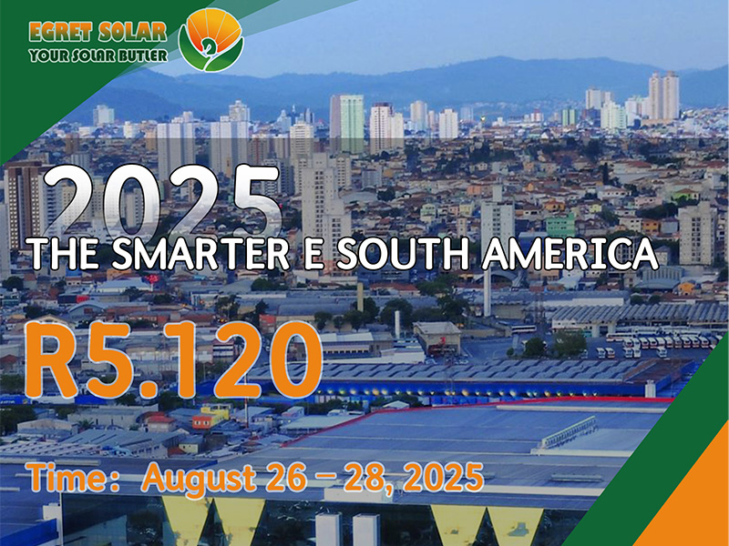 Xiamen Egret Solar para exhibir en la Smarter E Sur America 2025, explorando nuevas oportunidades de energía en América del Sur